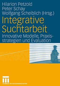 portada Integrative Suchtarbeit: Innovative Modelle, Praxisstrategien und Evaluation (en Alemán)