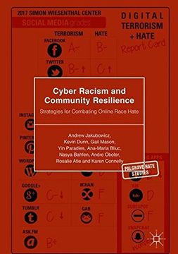 portada Cyber Racism and Community Resilience: Strategies for Combating Online Race Hate (Palgrave Hate Studies) 