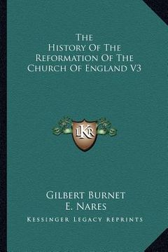 portada the history of the reformation of the church of england v3 (in English)