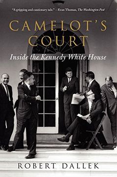 portada Camelot's Court: Inside the Kennedy White House (en Inglés)
