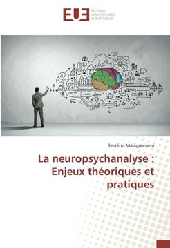 portada La neuropsychanalyse : Enjeux théoriques et pratiques (OMN.UNIV.EUROP.)