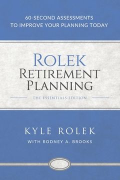portada Rolek Retirement Planning: 60-Second Assessments to Improve Your Planning Today (en Inglés)
