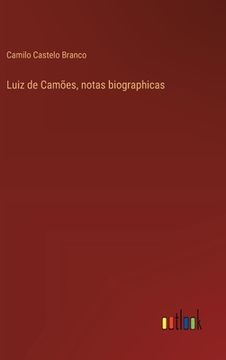 portada Luiz de Camões, notas biographicas (en Portugués)