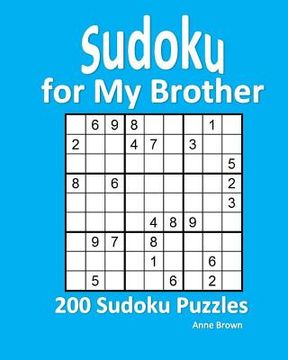 portada Sudoku for My Brother: 200 Sudoku Puzzles (en Inglés)