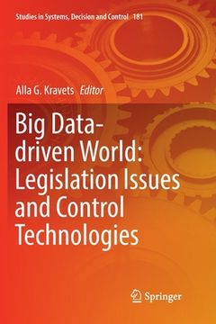portada Big Data-Driven World: Legislation Issues and Control Technologies (en Inglés)