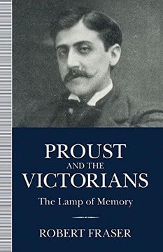 portada Proust and the Victorians: The Lamp of Memory