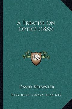 portada a treatise on optics (1853) (en Inglés)