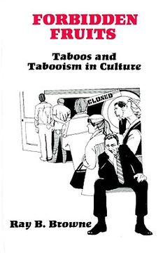 portada Forbidden Fruits: Taboos and Tabooism in Culture (en Inglés)