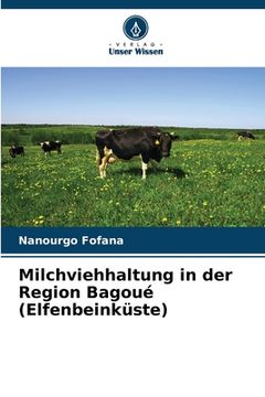 portada Milchviehhaltung in der Region Bagoué (Elfenbeinküste) (en Alemán)