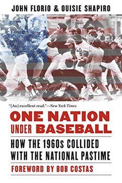 portada One Nation Under Baseball: How the 1960S Collided With the National Pastime