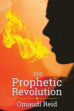 portada The Prophetic Revolution (en Inglés)