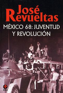 portada Mã Xico 68. Juventud y Revoluciã n (Spanish Edition) (in Spanish)