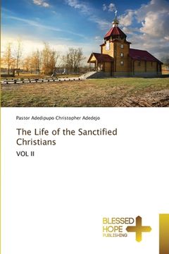 portada The Life of the Sanctified Christians (en Inglés)