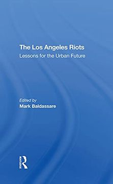 portada The los Angeles Riots: Lessons for the Urban Future (en Inglés)