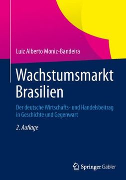 portada Wachstumsmarkt Brasilien: Der deutsche Wirtschafts- und Handelsbeitrag in Geschichte und Gegenwart (German Edition)