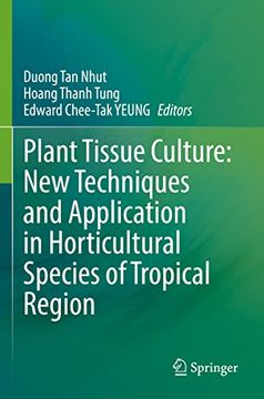 portada Plant Tissue Culture: New Techniques and Application in Horticultural Species of Tropical Region (en Inglés)