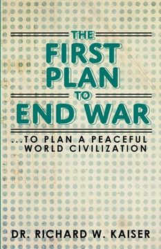 portada The First Plan to End War (en Inglés)