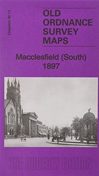 portada Macclesfield (South) 1897: Cheshire Sheet 36.12 (Old Ordnance Survey Maps of Cheshire)