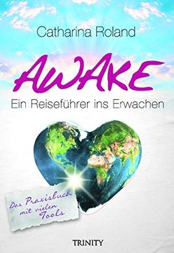 portada Awake: Das Praxisbuch: Das Praxisbuch ein Reiseführer ins Erwachen (en Alemán)