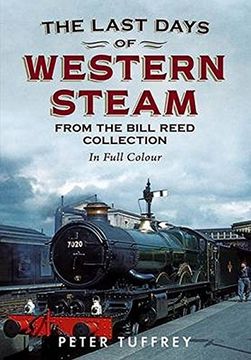portada Last Days of Western Steam from the Bill Reed Collection