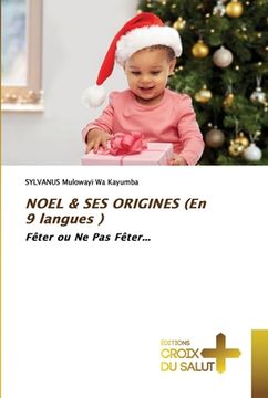 portada NOEL & SES ORIGINES (En 9 langues ) (en Francés)