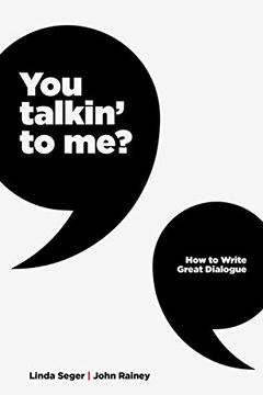 portada You Talkin' to Me? How to Write Great Dialogue (in English)