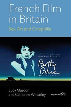 portada French Film in Britain: Sex, art and Cinephilia