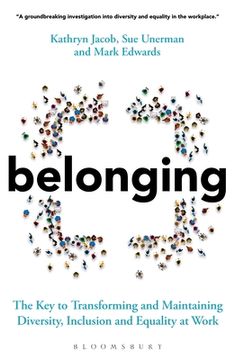 portada Belonging: The key to Transforming and Maintaining Diversity, Inclusion and Equality at Work (in English)