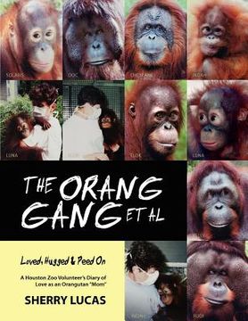 portada the orang gang et al; loved, hugged and peed on (en Inglés)