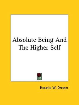portada absolute being and the higher self (en Inglés)