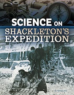 portada Science on Shackleton s Expedition (Science of History) (en Inglés)