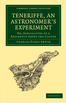 portada Teneriffe, an Astronomer's Experiment Paperback (Cambridge Library Collection - Astronomy) (en Inglés)