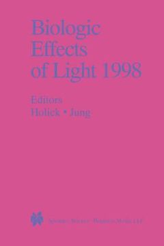 portada Biologic Effects of Light 1998: Proceedings of a Symposium Basel, Switzerland November 1-3, 1998 (en Inglés)