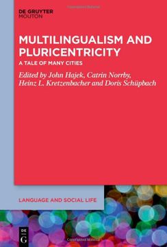 portada Multilingualism and Pluricentricity: A Tale of Many Cities (Language and Social Life, 20) (en Inglés)