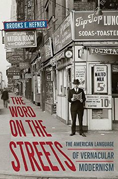 portada The Word on the Streets: The American Language of Vernacular Modernism