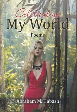 portada Celebrating My World: Poems (en Inglés)