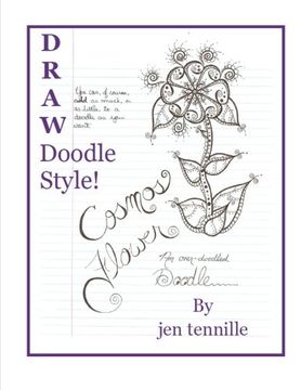 portada Draw Doodle Style:  The Cosmos Flower: An Over-Doodled Doodle