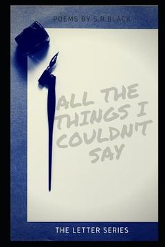 portada All the Things I Couldn't Say: The Letter Series (en Inglés)
