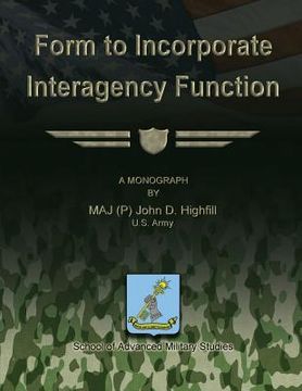 portada Form to Incorporate Interagency Function (en Inglés)