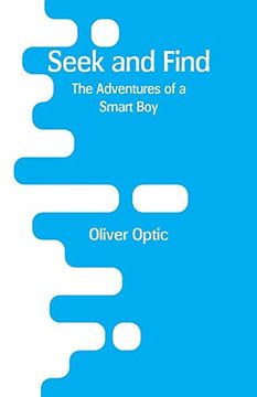 portada Seek and Find: The Adventures of a Smart boy (in English)