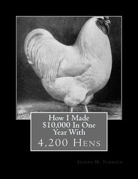 portada How I Made $10,000 In One Year With 4200 Hens (1919)