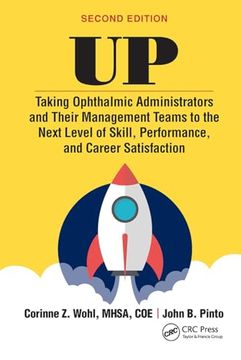 portada Up: Taking Ophthalmic Administrators and Their Management Teams to the Next Level of Skill, Performance and Career Satisfaction (in English)