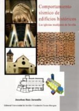 portada Comportamiento Sísmico De Edificios Históricos : Las Iglesias Mudéjares De Sevilla (premio Focus-abengoa Y Premio Javier Benjumea Puigcerver, Band 29)