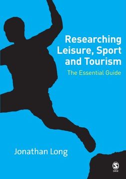portada Researching Leisure, Sport and Tourism: The Essential Guide 