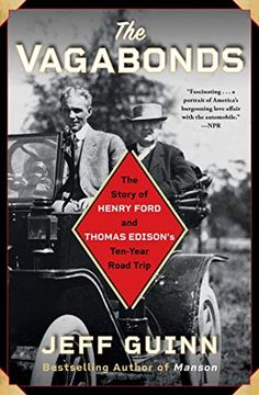 portada The Vagabonds: The Story of Henry Ford and Thomas Edison'S Ten-Year Road Trip (en Inglés)