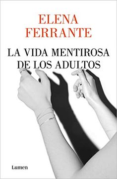 portada La Vida Mentirosa de los Adultos (in Spanish)