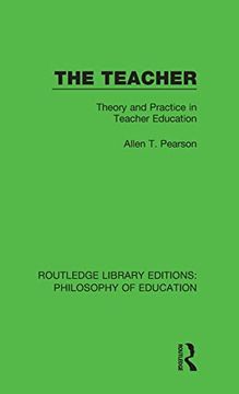 portada The Teacher (Routledge Library Editions: Philosophy of Education)