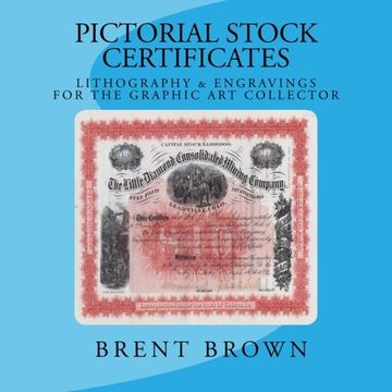 portada Pictorial Stock Certificates: Lithography & Engravings For The Graphic Art Collector