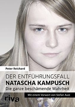 portada Der Entführungsfall Natascha Kampusch: Die Ganze Beschämende Wahrheit (en Alemán)