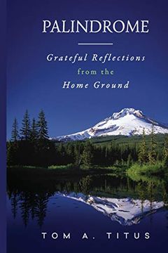 portada Palindrome: Grateful Reflections From the Home Ground (en Inglés)